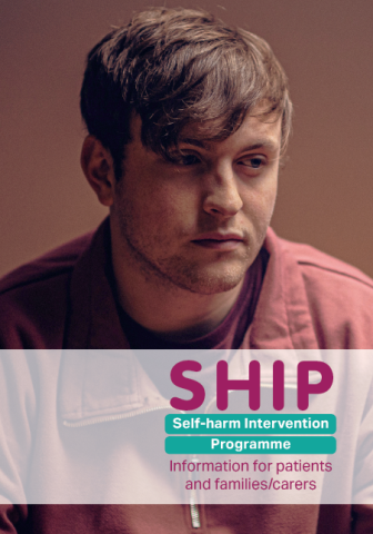 Cover of the leaflet SHIP: self-harm intervention programme. Information for patients and families/carers